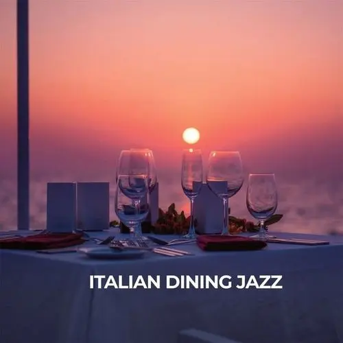 Italian Dining Jazz (2025)