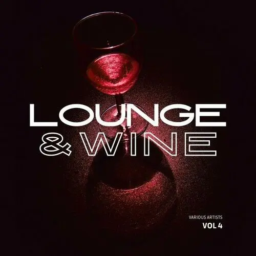 Lounge & Wine [Vol. 4] (2025)