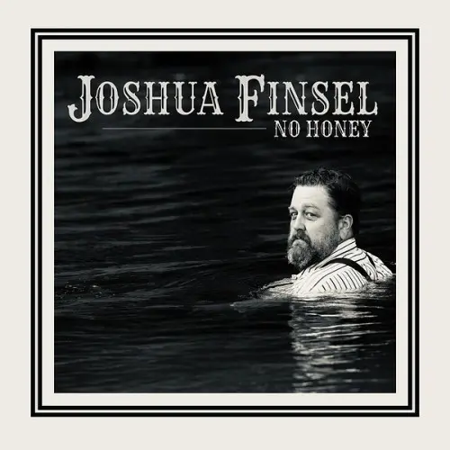 Joshua Finsel - No Honey (2025)