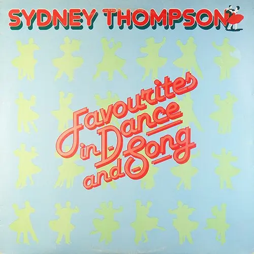 Sydney Thompson's Ballroom Orchestra plus Guest Vocalists - Favourites in Dance and Song (1977)