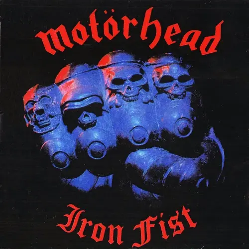 Motörhead - Iron Fist (1982)