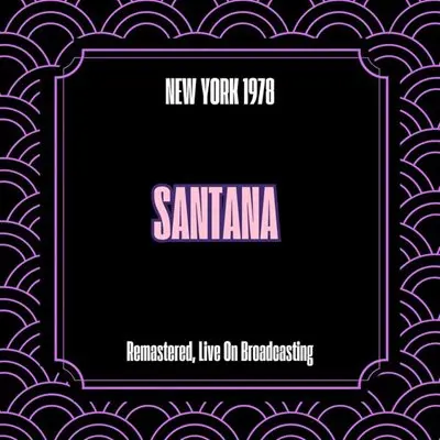 Santana - New York 1978 (2025)