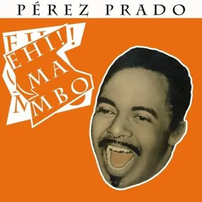 Perez Prado - Hey Mambo! [Remastered] (2025)