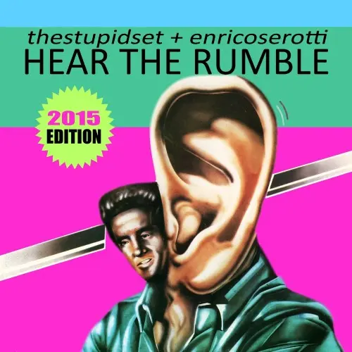 The Stupid Set - Hear the Rumble (Single) (2015)