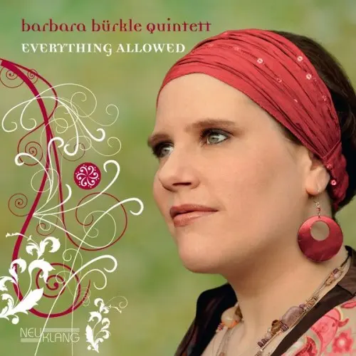 Barbara Bürkle Quintet - Everything Allowed (2009)