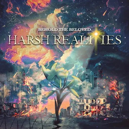 Behold the Beloved - Harsh Realities (2025)