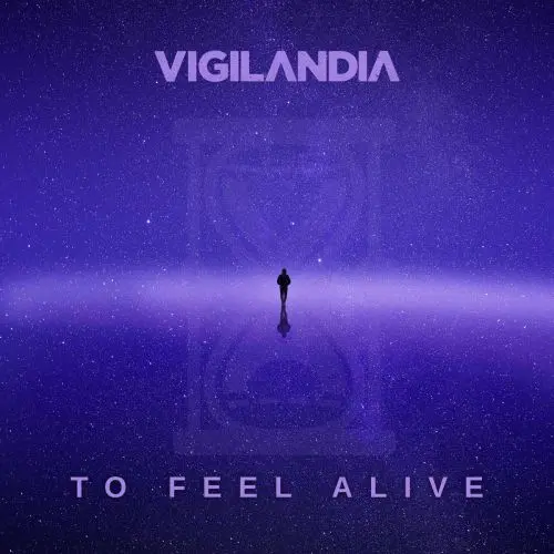 Vigilandia - To Feel Alive (2025)