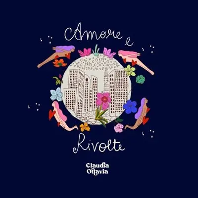 Claudia Ottavia - Amore E Rivolte (2025)