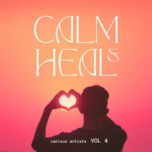 Calm & Heal [Vol. 4] (2025)