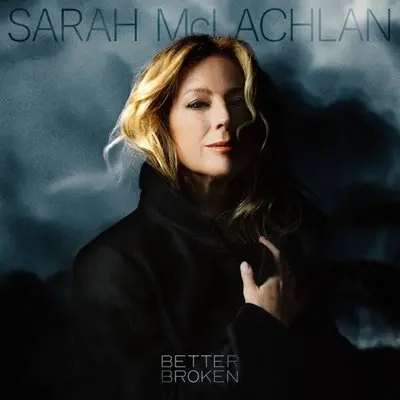 Sarah McLachlan - Better Broken (2025)