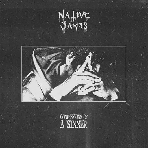Native James - Confessions Of A Sinner (2025)