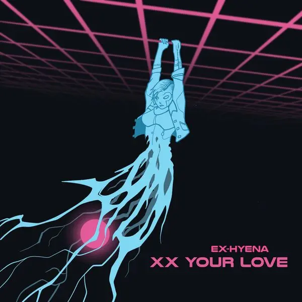 Ex-Hyena / XX Your Love