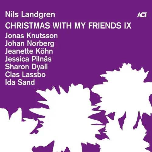 Nils Landgren / Christmas with My Friends IX
