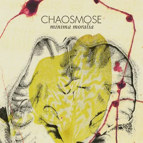 Chaosmose - Minima moralia (2025)
