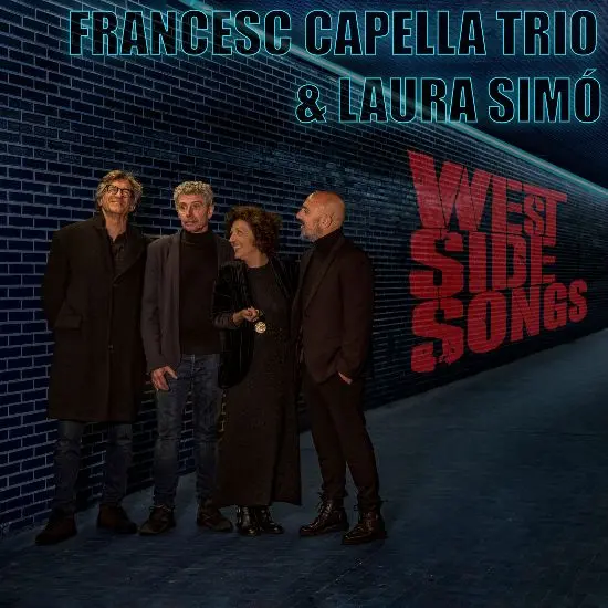 Francesc Capella Trio, Laura Simó - West Side Songs (2025)