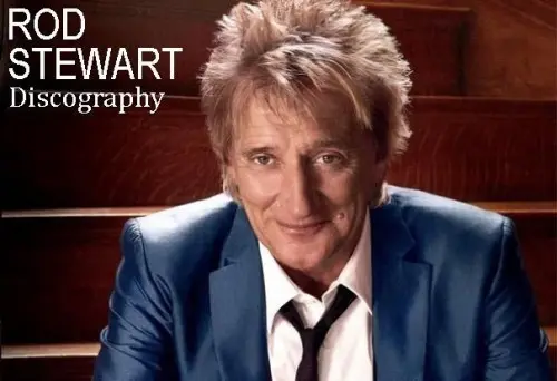 Rod Stewart - Дискография (1969-2019)