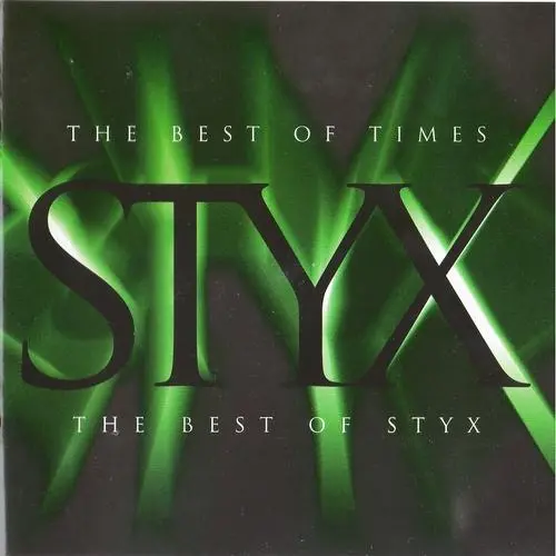 Styx / The Best of Times - The Best of Styx