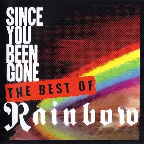 Rainbow / "Since You Been Gone" (The Best of Rainbow)