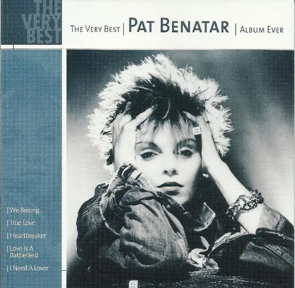 Pat Benatar - The Very Best Album Ever - 2002