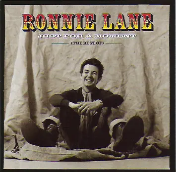 Ronnie Lane / Just For A Moment (The Best Of)