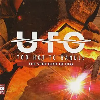 UFO / Too Hot To Handle: The Very Best Of UFO (2CD)