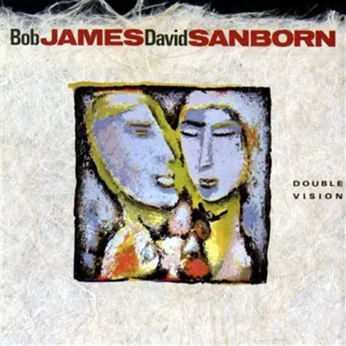 Bob James & David Sanborn – Double Vision