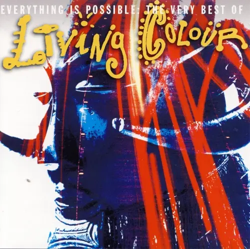 Living Colour / Everything is Possible : The Very Best