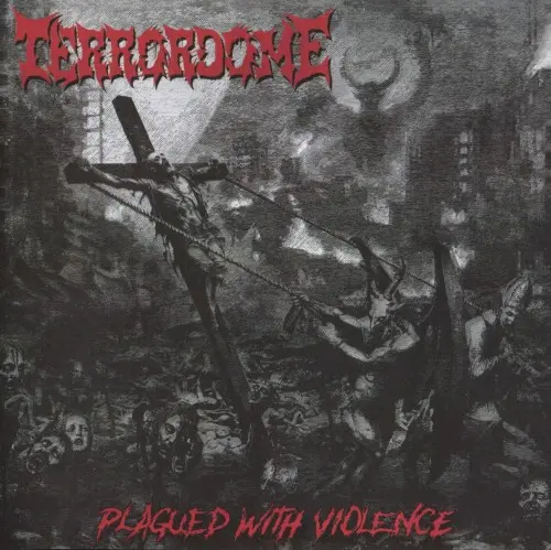 Terrordome / Plagued With Violence