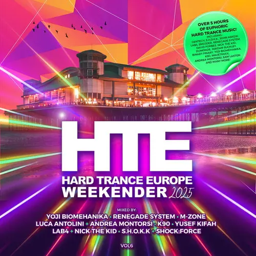 Hard Trance Europe Weekender Volume 6