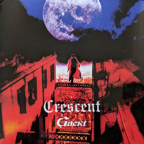 Gackt / Crescent
