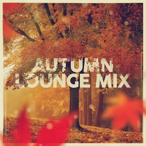 Autumn Lounge Mix