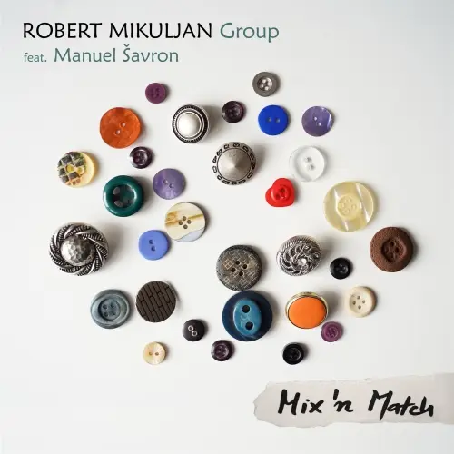 Robert Mikuljan / Mix 'n Match