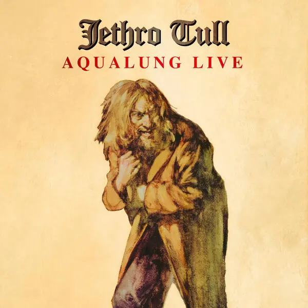 Jethro Tull Aqualung Live (Live 2004 - Remaster) (2025)