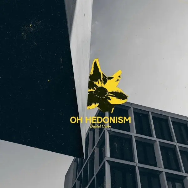 Digital Carbs - Oh Hedonism