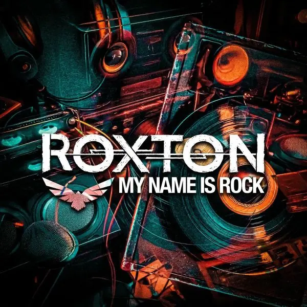 Roxton - My Name Is Rock