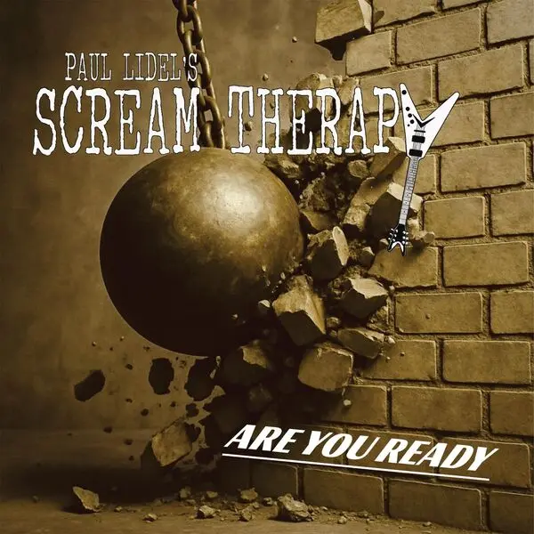 Paul Lidel's Scream Therapy - Are You Ready - 2025