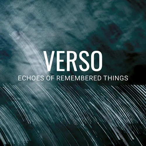 Verso / Echoes of Remembered Things