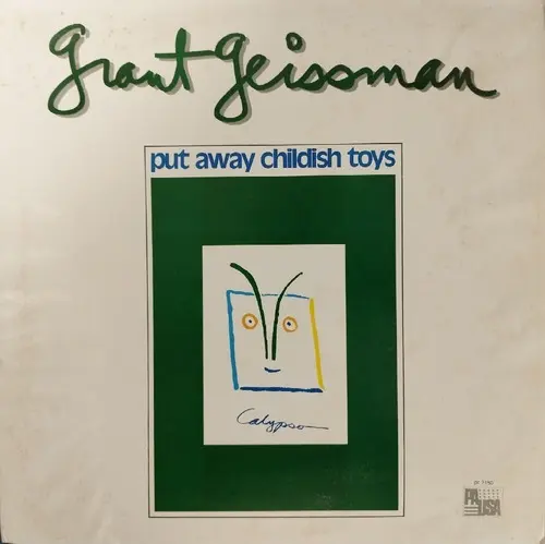 Grant Geissman – Put Away Childish Toys