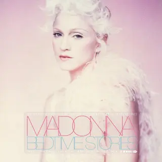 Madonna - Bedtime Stories – The Untold Chapter