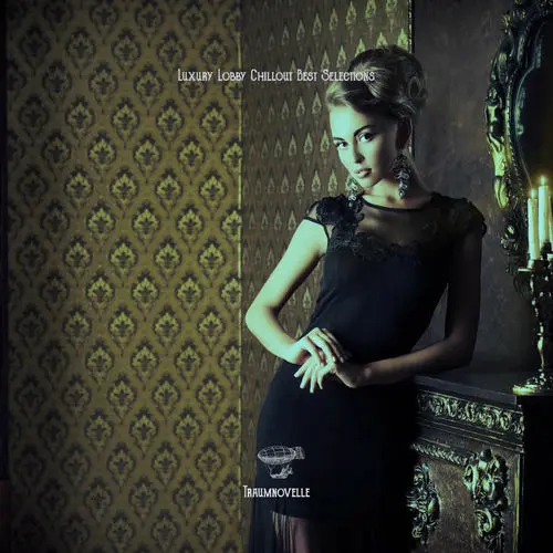 Luxury Lobby Chillout Best Selections