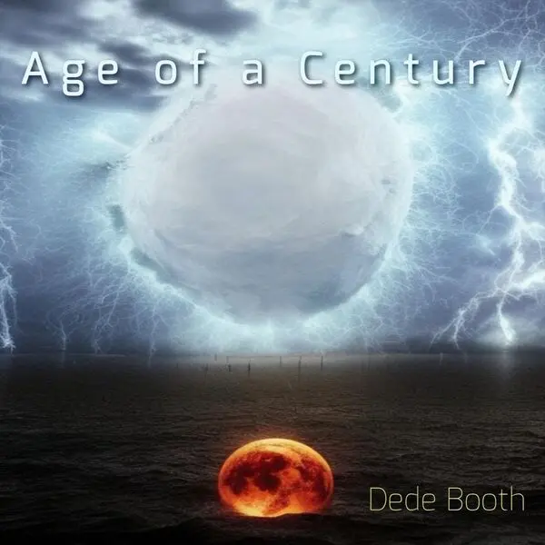 Dede Booth / Age of a Century