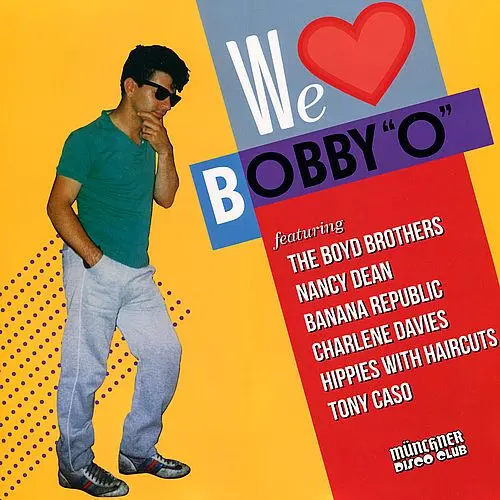 We Love Bobby ''O''