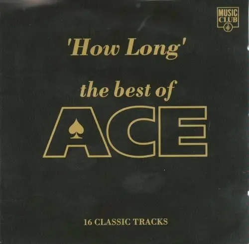 Ace – How Long - The Best Of Ace