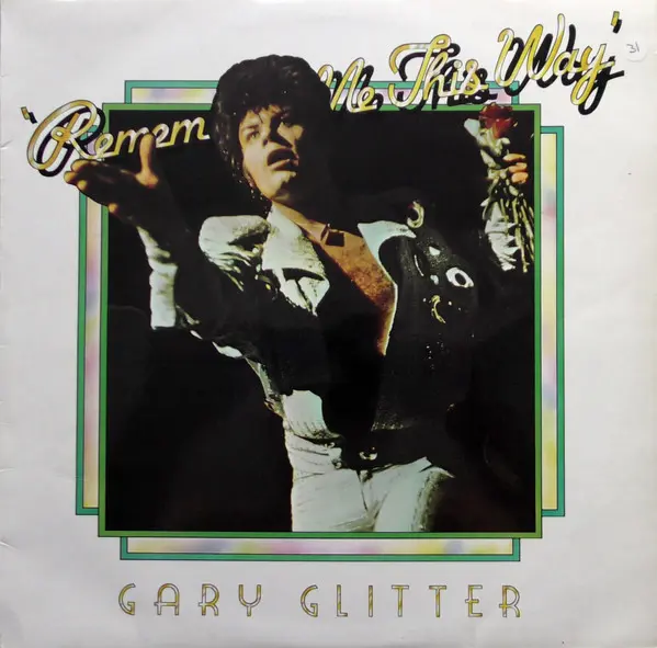 Gary Glitter ‎– Remember Me This Way