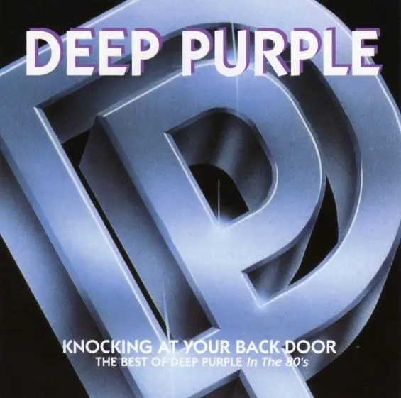 Deep Purple - Knocking At Your Back Door (The Best Of Deep Purple In The 80's)