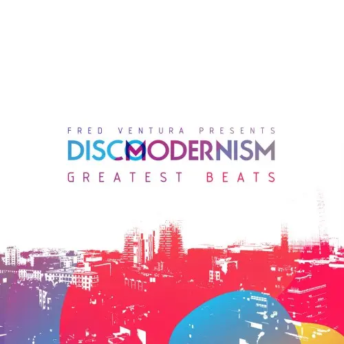 DISCO MODERNISM GREATEST BEATS