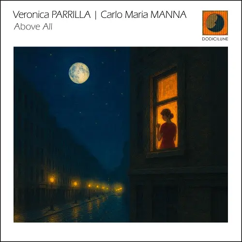 Veronica Parrilla, Carlo Maria Manna / Above All