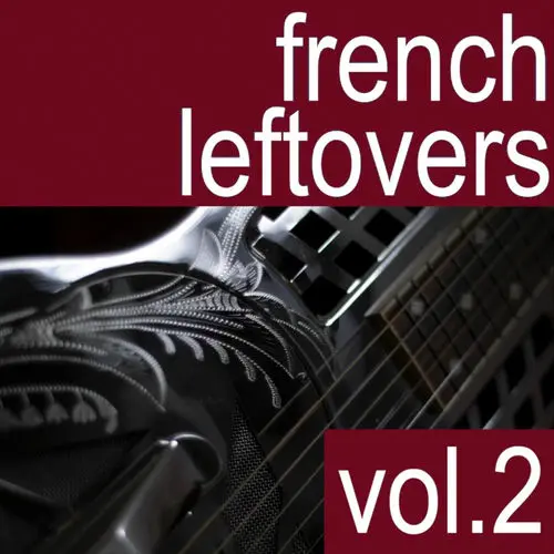 French Leftovers / French Leftovers Volume 2