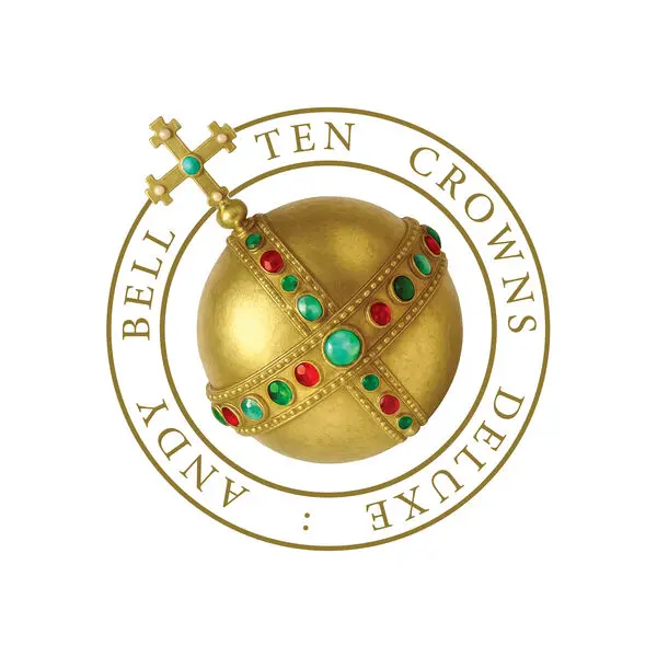 Andy Bell / The Crown Jewels - Ten Crowns (Deluxe)