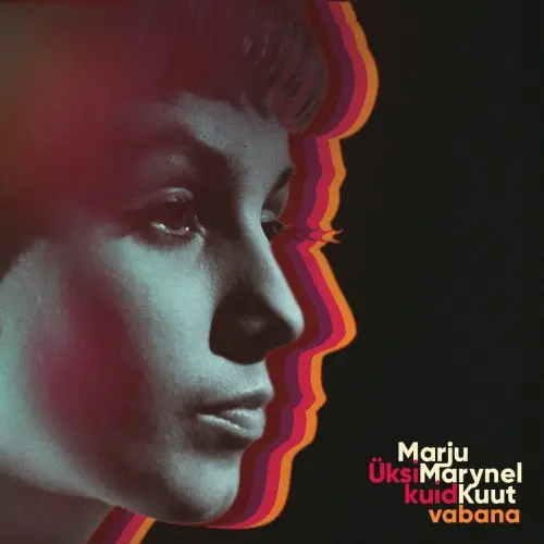 Marju Kuut / Üksi, Kuid Vabana